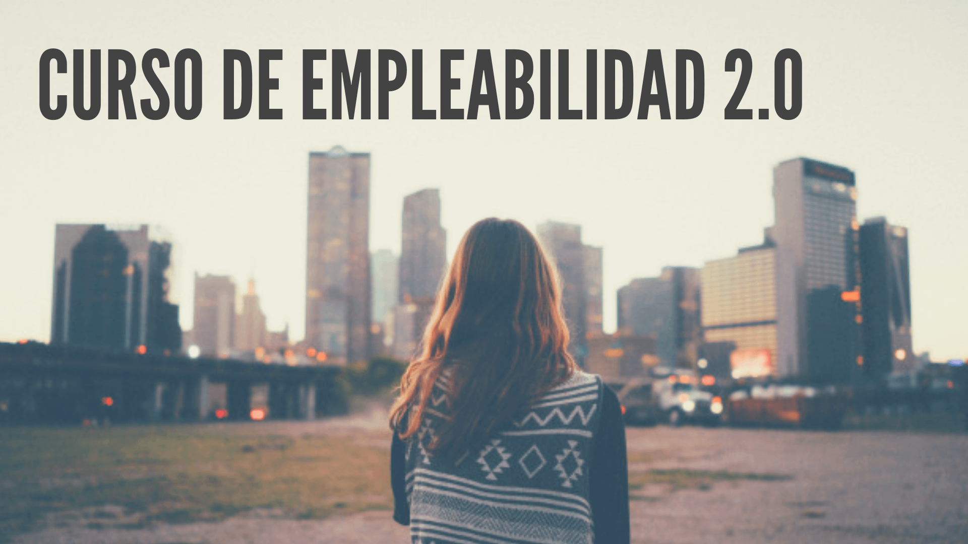 Curso de Empleabilidad 2.0: Uso de las tic para la búsqueda de empleo